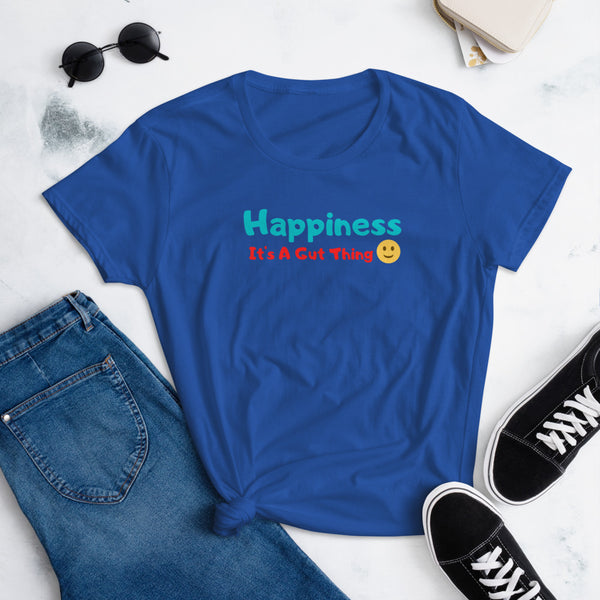 "Happiness It's A Gut Thing" Women's short sleeve t-shirt