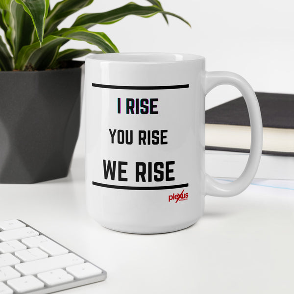 I Rise You Rise We Rise Mug