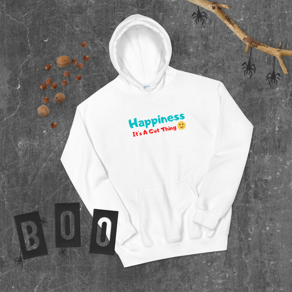 " Happiness. It's A Gut Thing"Unisex Hoodie