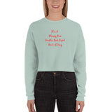 It's A Messy Bun Double Pink Drink Kind of Day Crop Sweatshirt