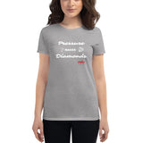 Pressure Makes Diamonds Women's short sleeve t-shirt