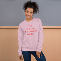 It's A Messy Bun Double Pink Drink Kind of Day Unisex Crew Neck Sweatshirt