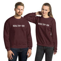 Healthy-Ish Unisex Sweatshirt