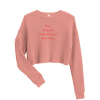 It's A Messy Bun Double Pink Drink Kind of Day Crop Sweatshirt